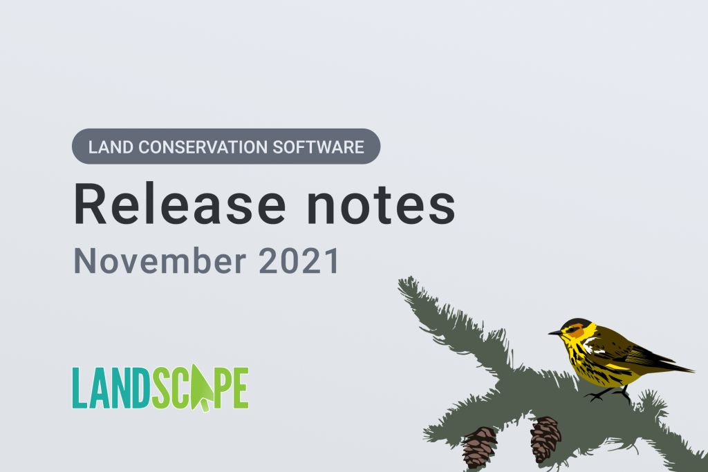 Landscape land conservation software release notes November 2021