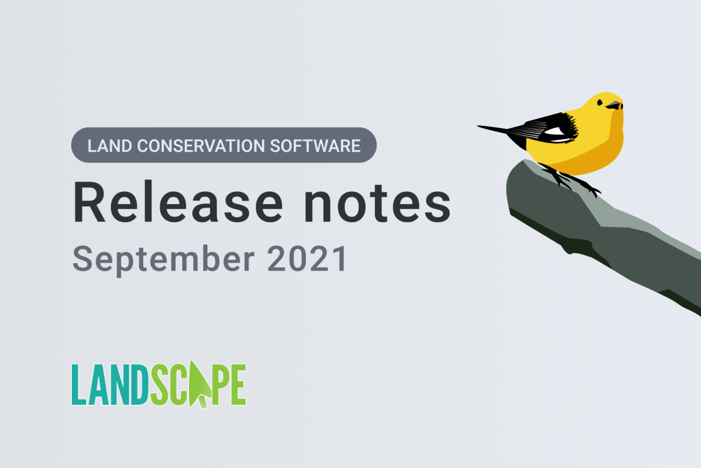 Landscape land conservation software release notes September 2021